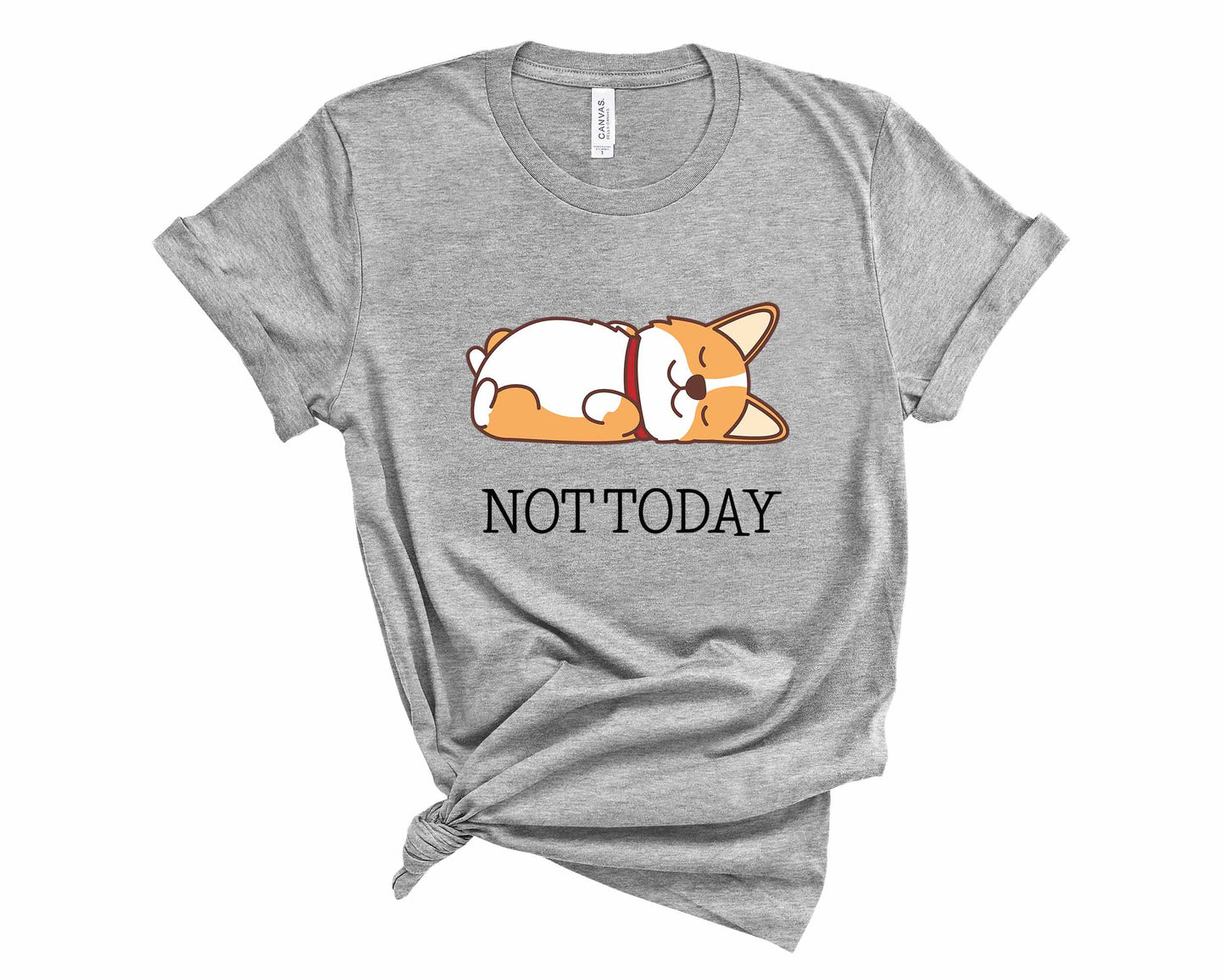 Not Today T-Shirt