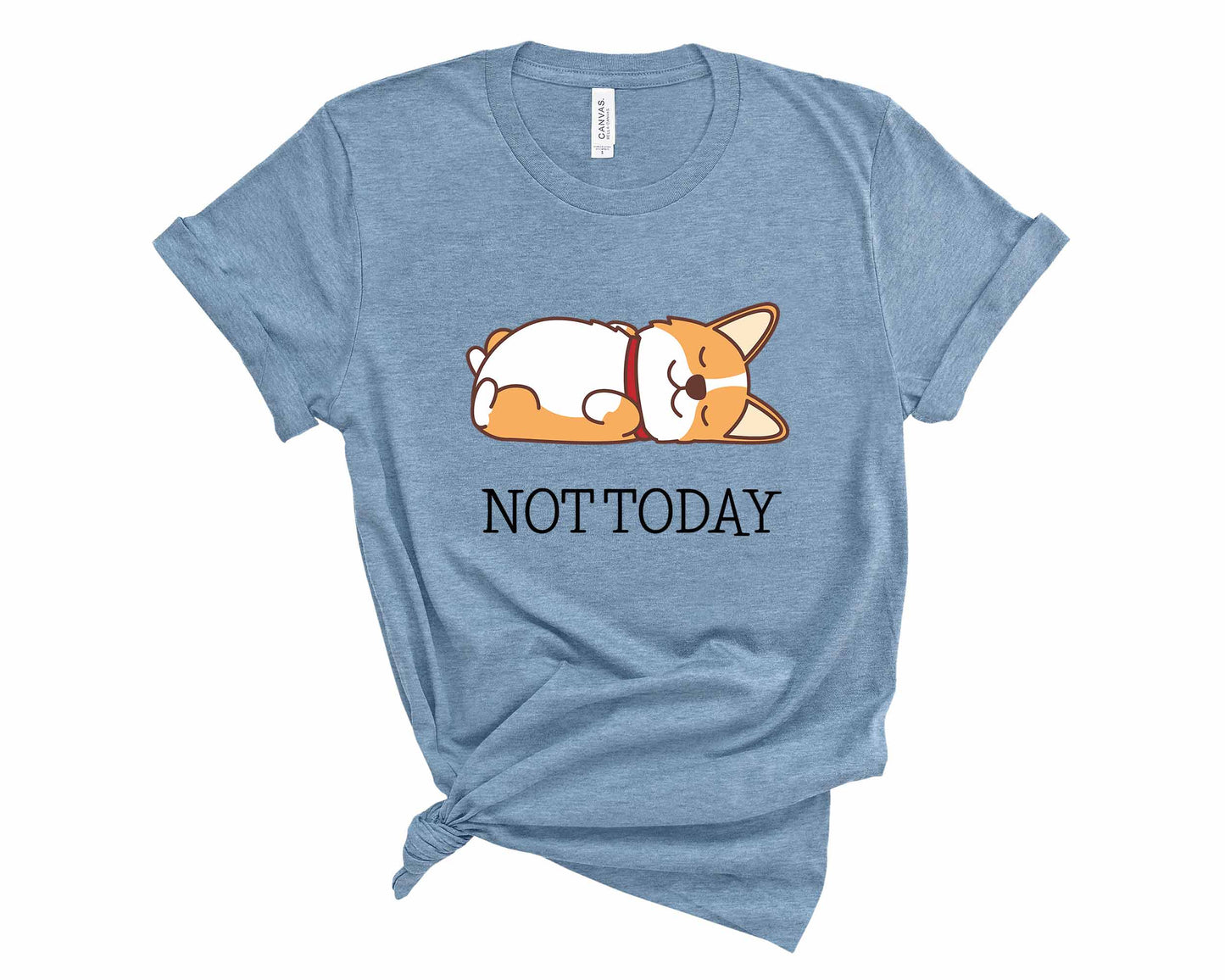 Not Today T-Shirt