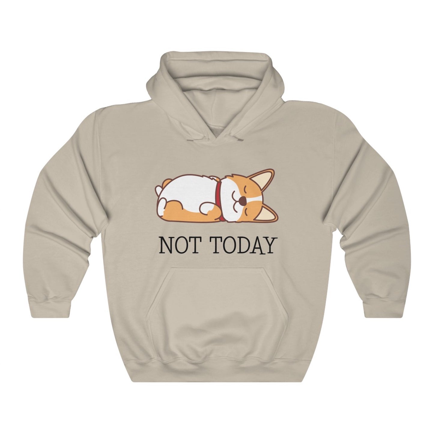 Not Today Corgi Hoodie