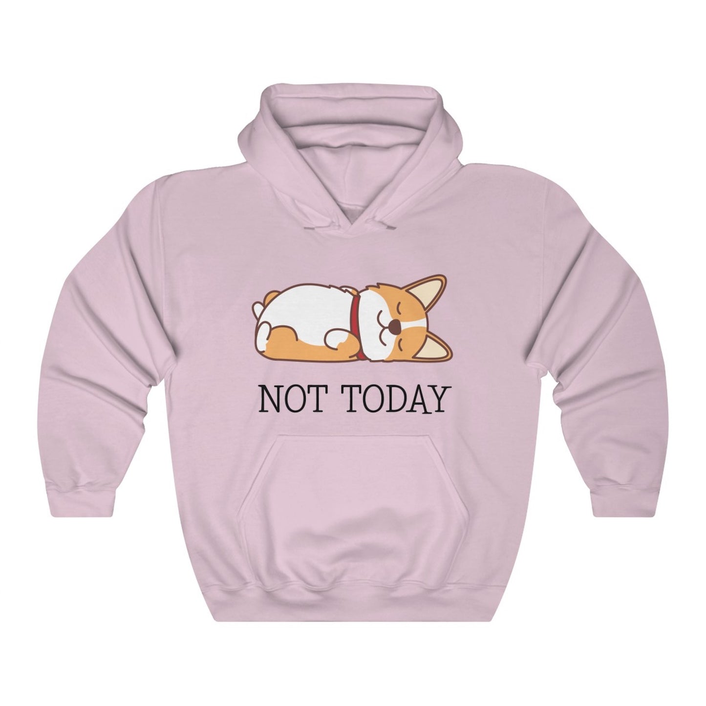 Not Today Corgi Hoodie